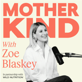The Motherkind Podcast