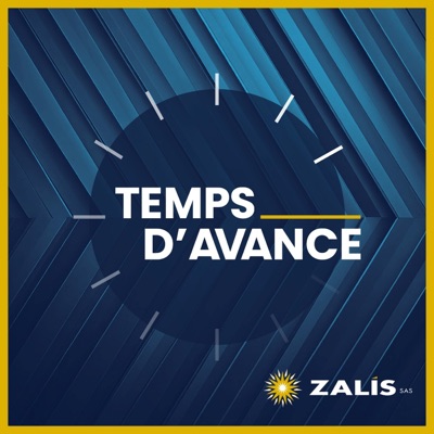 Temps d'avance, le podcast des entreprises en mouvement Temps d'avance, le podcast des entreprises en mouvement