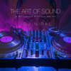 DJ Niral - The Art of Sound - DJ Niral