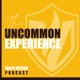 The Uncommon Experience