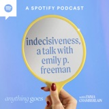indecisiveness, a talk with emily p. freeman