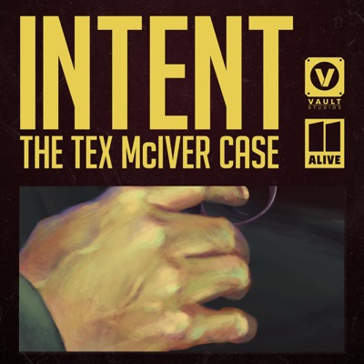 Intent: The Tex McIver Case Intent: The Tex McIver Case
