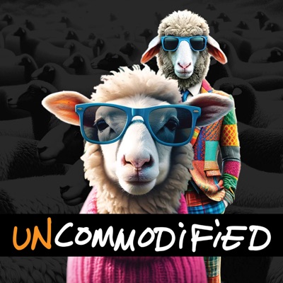 the UNCOMMODiFiED Podcast:Tim Windsor