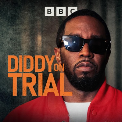 Diddy On Trial:BBC Sounds