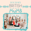 On The Sofa with British Mums - British Mums