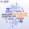 Parlons recherche contre les cancers podcast cover