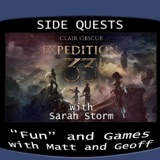Side Quests Episode 389: Clair Obscur: Expedition 33 with Sarah Storm