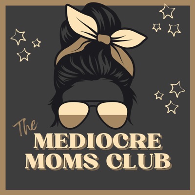 The Mediocre Moms Club