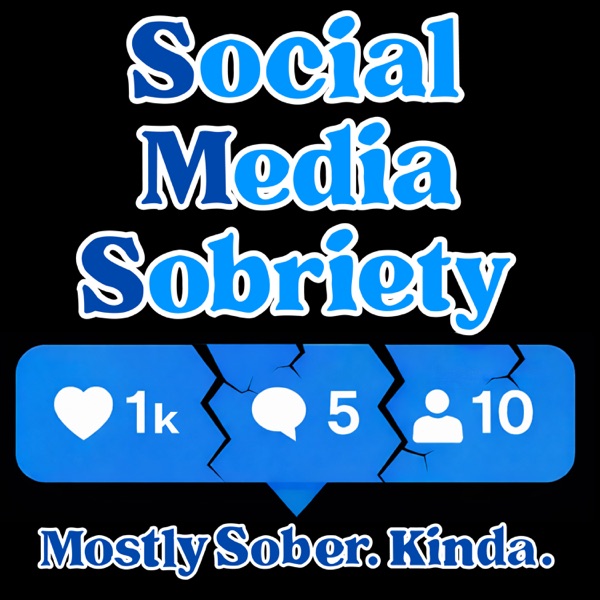 Social Media Sobriety | Revamped