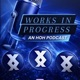 WORKS IN PROGRESS: AN HOH PRODUCTION