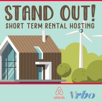 Stand Out!  STR Hosting for AirBNB and Vrbo