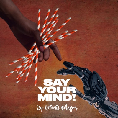 Say Your Mind Say Your Mind