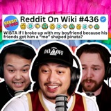 My Boyfriend SMASHED a “ME” Shaped Piñata at a Secret Frat Party...AITA?