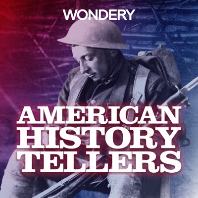 American History Tellers:Wondery