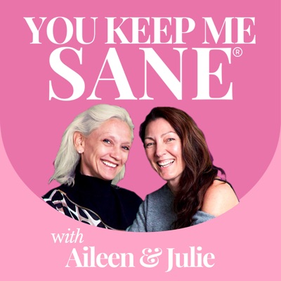 You Keep Me Sane:Aileen Harvey and Julie Fahy