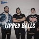 Tipped Balls