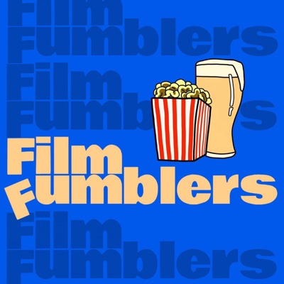 Film Fumblers Film Fumblers