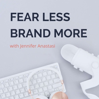 Fear Less, Brand More