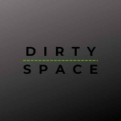 Dirty Space