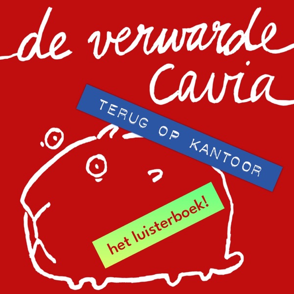 De verwarde cavia - terug op kantoor podcast