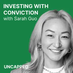 Uncapped #5 | Sarah Guo from Conviction artwork