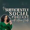 The Sufficiently Social Podcast - Alicia Noelle