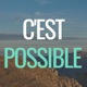 C'est Possible