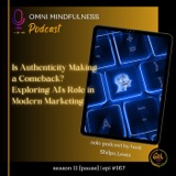 Is Authenticity Making a Comeback? Exploring AI's Role in Modern Marketing (Epi. #167)