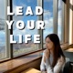 Lead Your Life