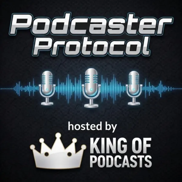 Podcaster Protocol, Hosted by KingOfPodcasts