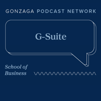 G-Suite | Gonzaga University Podcast Network podcast