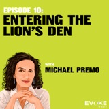 Entering the Lion's Den with Michael Premo