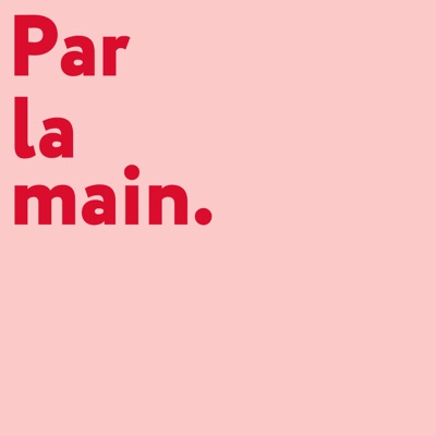 Par la main Par la main