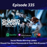 Social Media Warning Labels, Should You Store Passwords in Your Web Browser?