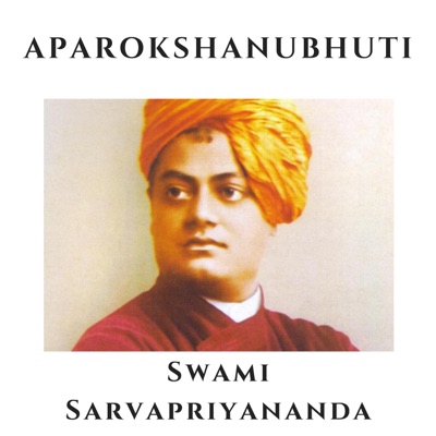Aparokshanubhuti - Swami Sarvapriyananda Aparokshanubhuti - Swami Sarvapriyananda
