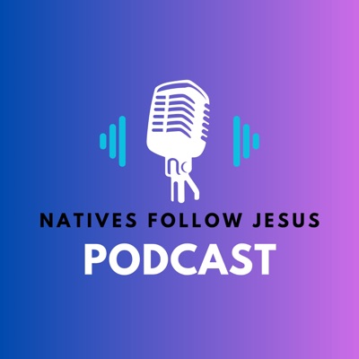 Natives Follow Jesus Natives Follow Jesus