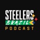 Steelers Brazil Podcast