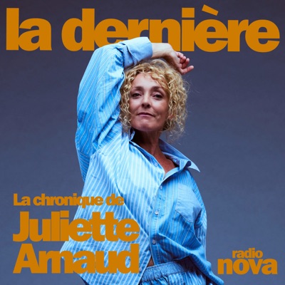 La chronique de Juliette Arnaud:Radio Nova