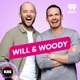 Will and Woody
