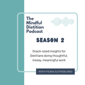 The Mindful Dietitian - Snack Sized Insights