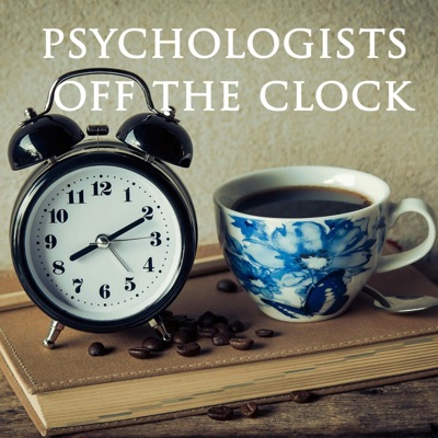 Psychologists Off the Clock Psychologists Off the Clock