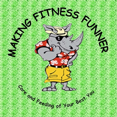 Making Fitness Funner Podcast