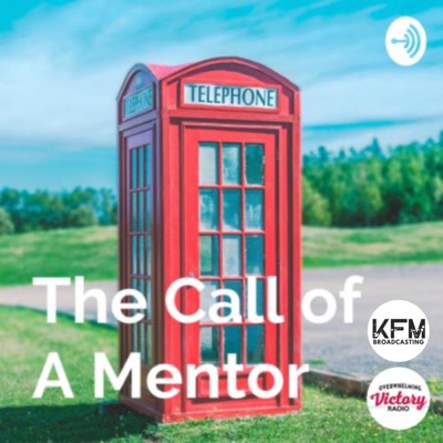 The Call of A Mentor The Call of A Mentor