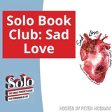 Solo Book Club: Sad Love