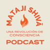 Mataji Shivā | Una Revolución de Consciencia - Mataji Shiva