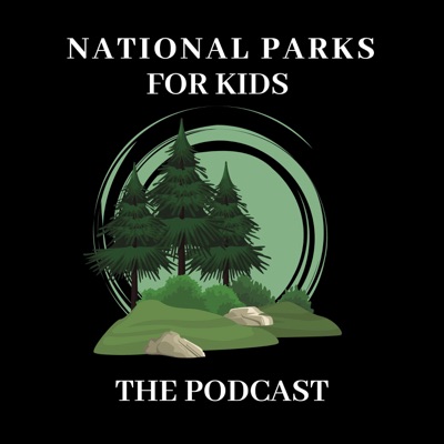 National Parks For Kids