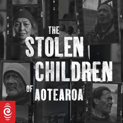 The Stolen Children of Aotearoa The Stolen Children of Aotearoa