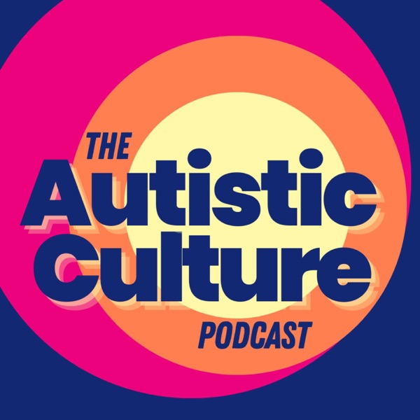 The Autistic Culture Podcast Image