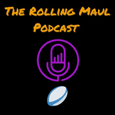 You Can’t Stop The Rolling Maul Podcast