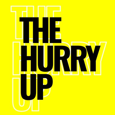 The Hurry Up